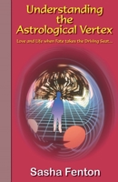 Understanding the Astrological Vertex 1903065127 Book Cover