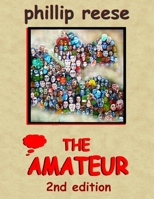 The Amateur: 2nd Edition B0BR9KS3YC Book Cover