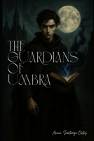 The Guardians of Umbra B0F6KNX1HP Book Cover