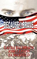 Because of the Brave 1608201074 Book Cover