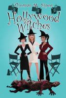 Hollywood Witches 1452892601 Book Cover