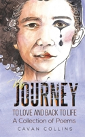 My Journey to Love and Back to Life 1528937090 Book Cover