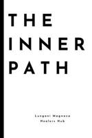 THE INNER PATH: A Spiritual Development Guide B0F7SC5LB7 Book Cover