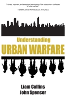 Understanding Urban Warfare 1912440350 Book Cover