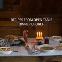 Recipes From Open Table Dinner Church 1790574021 Book Cover