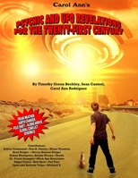 Psychic and UFO Revelations for the Twenty-First Century: Freak Weather-Earth Changes-Pole Shifts-Aliens Arrive-Global Conflict-Epidemics 1606114719 Book Cover