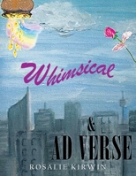 Whimsical & Ad Verse 1982292431 Book Cover