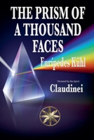 The Prism Of A Thousand Faces B0F62RGLJM Book Cover