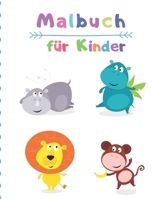 Malbuch für Kinder: Malbuch für Kinder / (Super Malbücher für Kinder) (German Edition) 1710656557 Book Cover