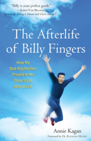 The Afterlife of Billy Fingers: How My Bad-Boy Brother Proved to Me There's Life After Death 1571746943 Book Cover