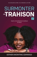 Surmonter la trahison: Tome 2 (French Edition) B0DYP4WTNZ Book Cover