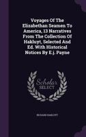 Voyages of the Elizabethan Seamen to America: Select Narratives 1018286993 Book Cover