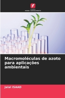 Macromoléculas de azoto para aplicações ambientais (Portuguese Edition) 620874167X Book Cover