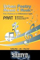 Urban Poetry Meant 4 Music: Pure Darkness to Unforseen Light 1438992149 Book Cover