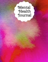 Mental Health Journal: 8 Week Depression and Anxiety Tracker Wellness Support Journal 1695009193 Book Cover
