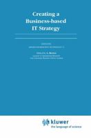 Creating a Business-Based It Strategy 0412459108 Book Cover
