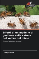 Effetti di un modello di gestione sulla catena del valore del miele 6207036034 Book Cover