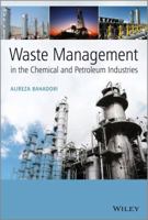 Waste Management in the Chemical and Petroleum Industries 1119551722 Book Cover