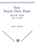 Sixty French Horn Duets, Bk 1 0769223540 Book Cover