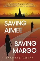 Saving Aimee/Saving Margo 1667835718 Book Cover