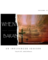 When They Choose Barabas: Overcoming Bitterness and Rejection B0F6D7MY7Y Book Cover