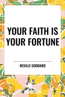 Your Faith Is Your Fortune B0D54STX6G Book Cover