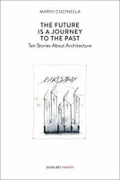 The future is a Journey to the Past 8822908244 Book Cover
