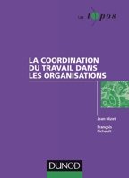 La coordination du travail dans les organisations 2100565575 Book Cover