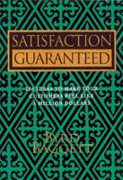 Satisfaction Guaranteed 1558532862 Book Cover