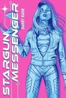 Stargun Messenger 1737009765 Book Cover