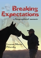 Breaking Expectations 1949290379 Book Cover