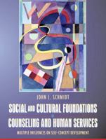 Social and Cultural Foundations of Counseling and Human Services: Multiple Influences on Self-Concept Development 0205403336 Book Cover