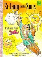 Er-Lang and the Suns: A Tale from China (Folktales from Around the World) 1879531216 Book Cover
