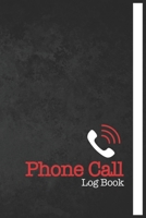 Phone Call Log Book: Large Voice Mail/Message Tracking Book, Home & Office Call Monitoring Log, Telephone Memo Log (Voice Message Log BooK) 1660322979 Book Cover