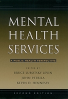 Mental Health Services: A Public Health Perspective 0195153952 Book Cover