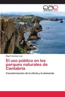 El uso público en los parques naturales de Cantabria 6202097736 Book Cover