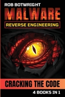 Malware Reverse Engineering: Cracking The Code 1839386029 Book Cover