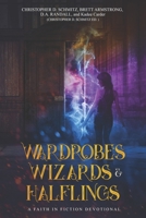 Wizards, Wardrobes, & Halflings (Faith in Fiction) 170133075X Book Cover