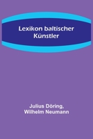 Lexikon baltischer Künstler 9356710473 Book Cover