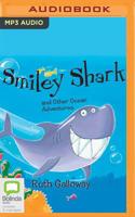 Smiley Shark and other Ocean Adventures 0655658645 Book Cover