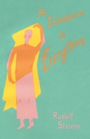 An Introduction to Eurythmy: Talks Given Before Sixteen Eurythmy Performances
