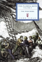The Florida Keys, Vol. 3: The Wreckers 1561642193 Book Cover