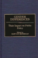 Gender Differences: Their Impact on Public Policy (Contributions in Women's Studies) 0313248753 Book Cover