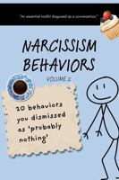 Narcissism Behaviors Volume 2: 20 Behaviors You Dismissed As 'Probably Nothing' 1735798657 Book Cover