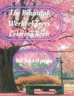 The Beautiful World Of Trees Coloring Book: Oak Trees B0BCS9276P Book Cover