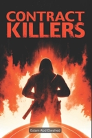 Contract Killers: 100 True Stories of Professional Murderers (Bloody Horror & Brutal Crimes) B0FVV2ZG5D Book Cover