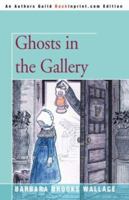 Ghosts in the Gallery 0439352908 Book Cover