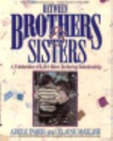 Between Brothers and Sisters: A Celebration of Life's Most Enduring Relationship 0399135049 Book Cover