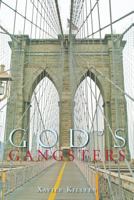 God's Gangsters 1483622347 Book Cover