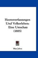 Heeresverfassungen Und Volkerleben: Eine Umschau (1885) 1147889325 Book Cover